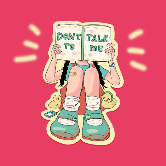 Don't Talk To Me Sticker