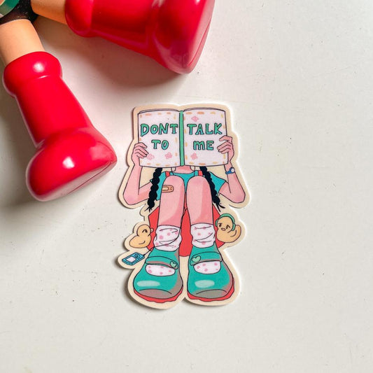 Dont To Talk Me Sticker